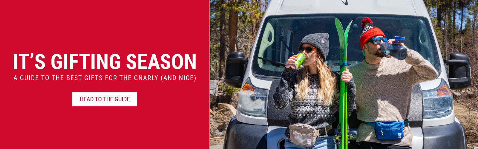 It's Gifting Season - A Guide to the Best Gifts for the Gnarly (and Nice) - Head to the Guide